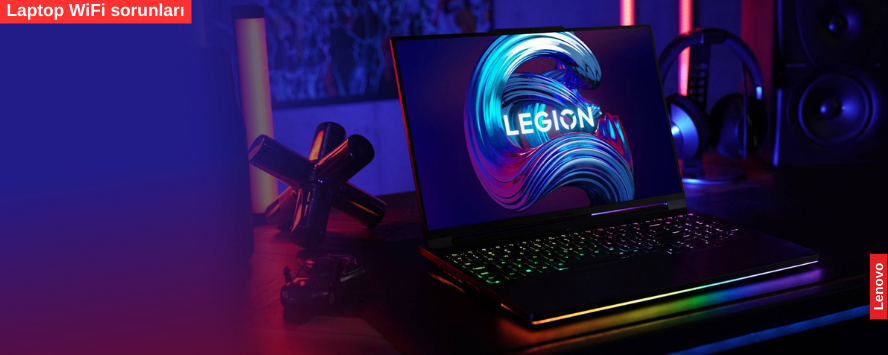 Laptop WiFi sorunları, Lenovo WiFi sorunları, Hp WiFi sorunları, Pc WiFi sorunları, Notebook WiFi sorunları - TNC Bilgisayar