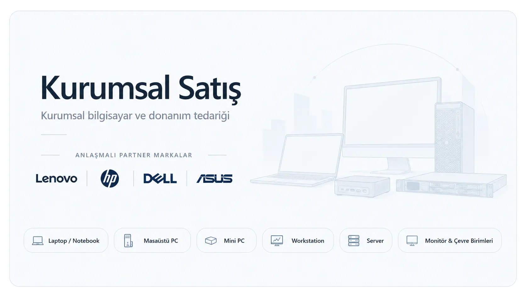 Kurumsal bilgisayar ve donanım tedariği için Lenovo HP Dell ASUS partner markaları ve ürün grupları